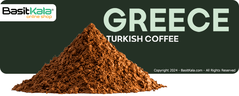 ویژگی های پودر قهوه ترک یونانی بسیط BASIT
